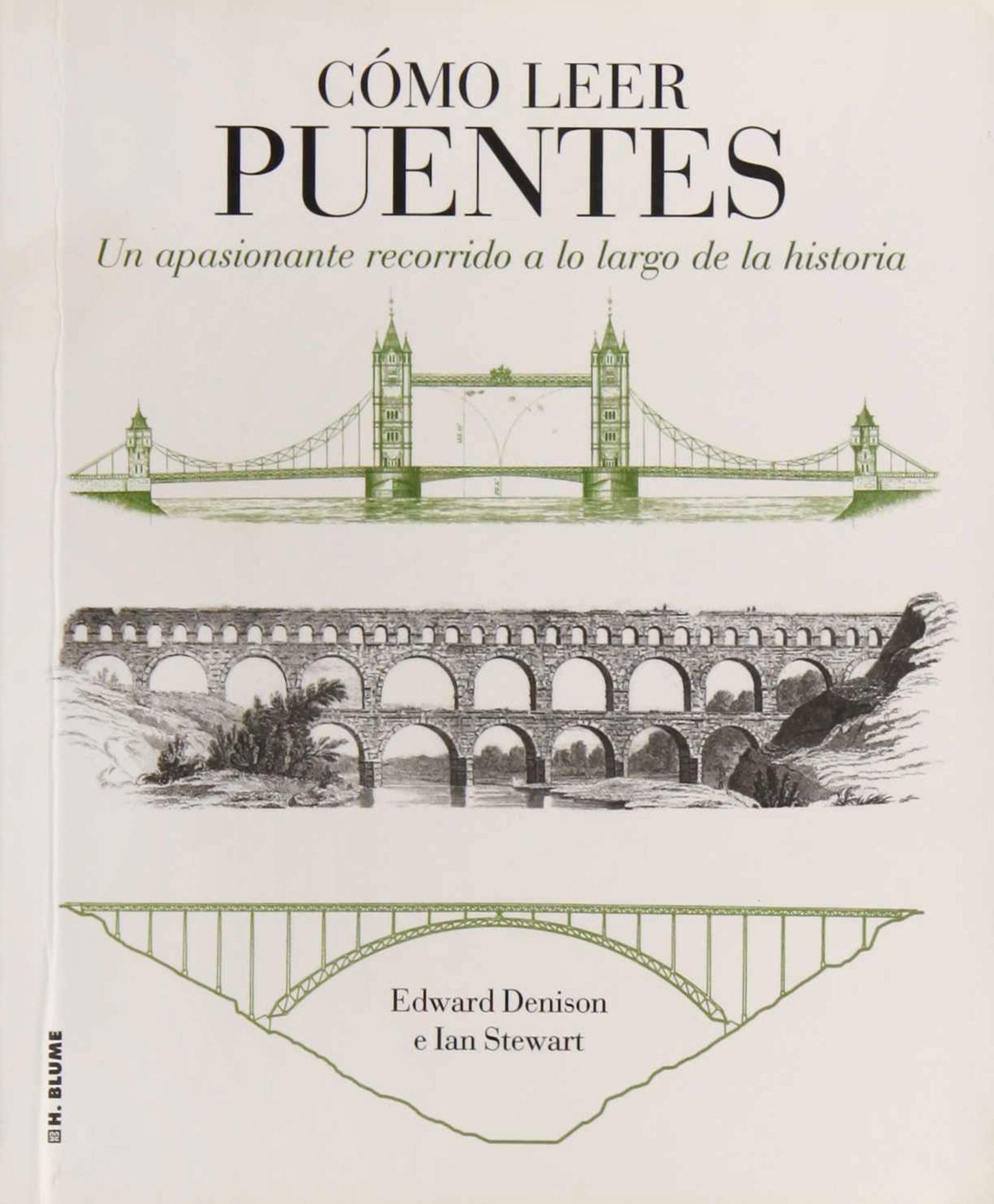 Cómo leer puentes : un curso intensivo a lo largo de la historia book