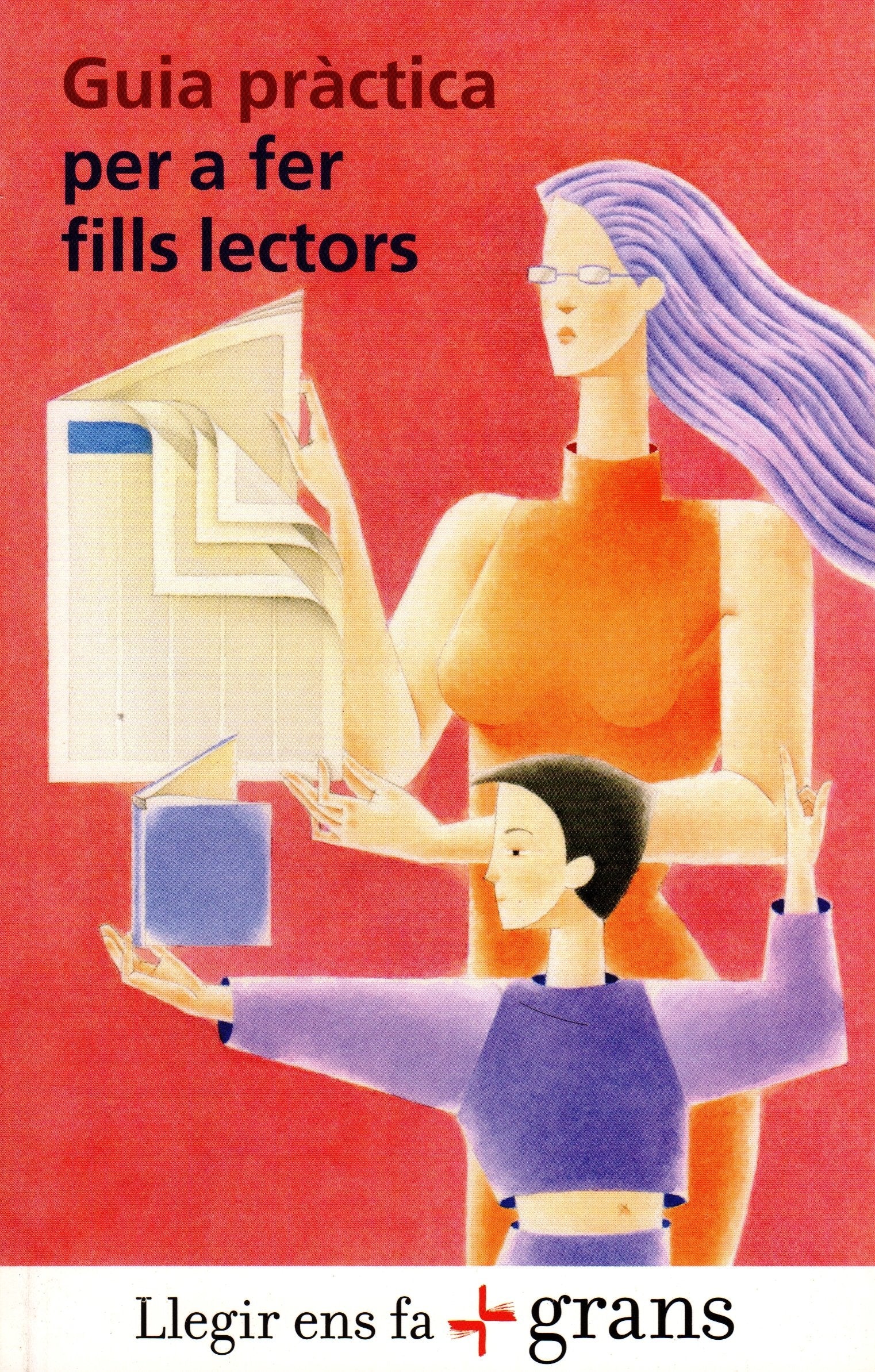 GUIA PR?CTICA PER A FER FILLS LECTORS book