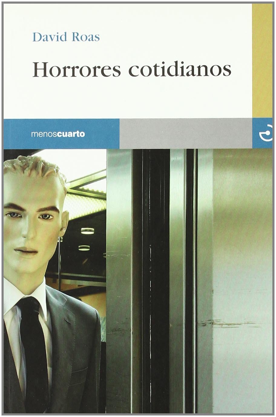 Roas, D: Horrores cotidianos Contemporary literature Books