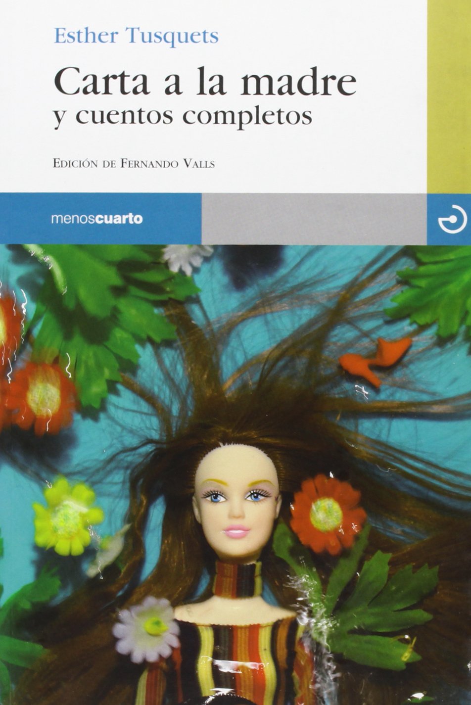 Carta a la madre: Y cuentos completos book