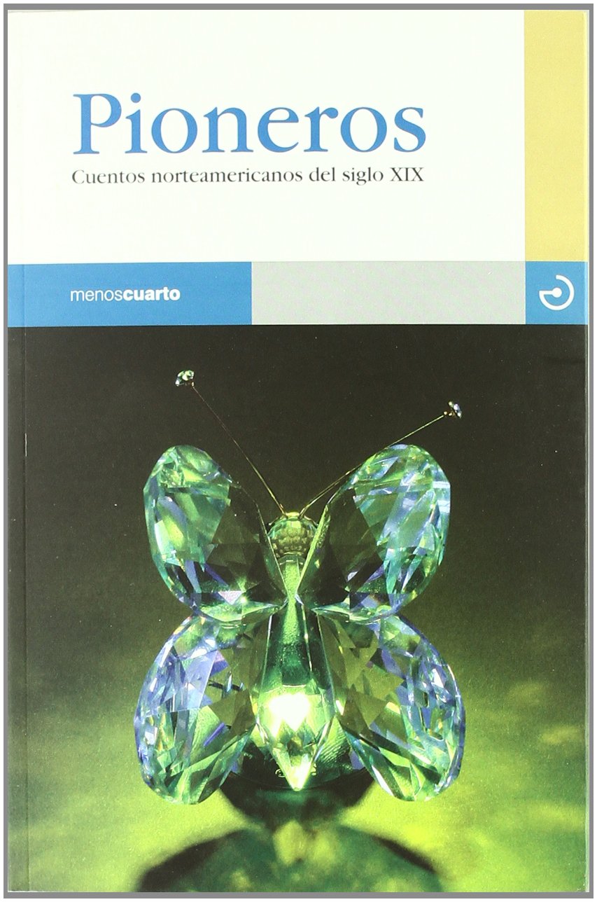 Pioneros: Cuentos norteamericanos del siglo XIX book