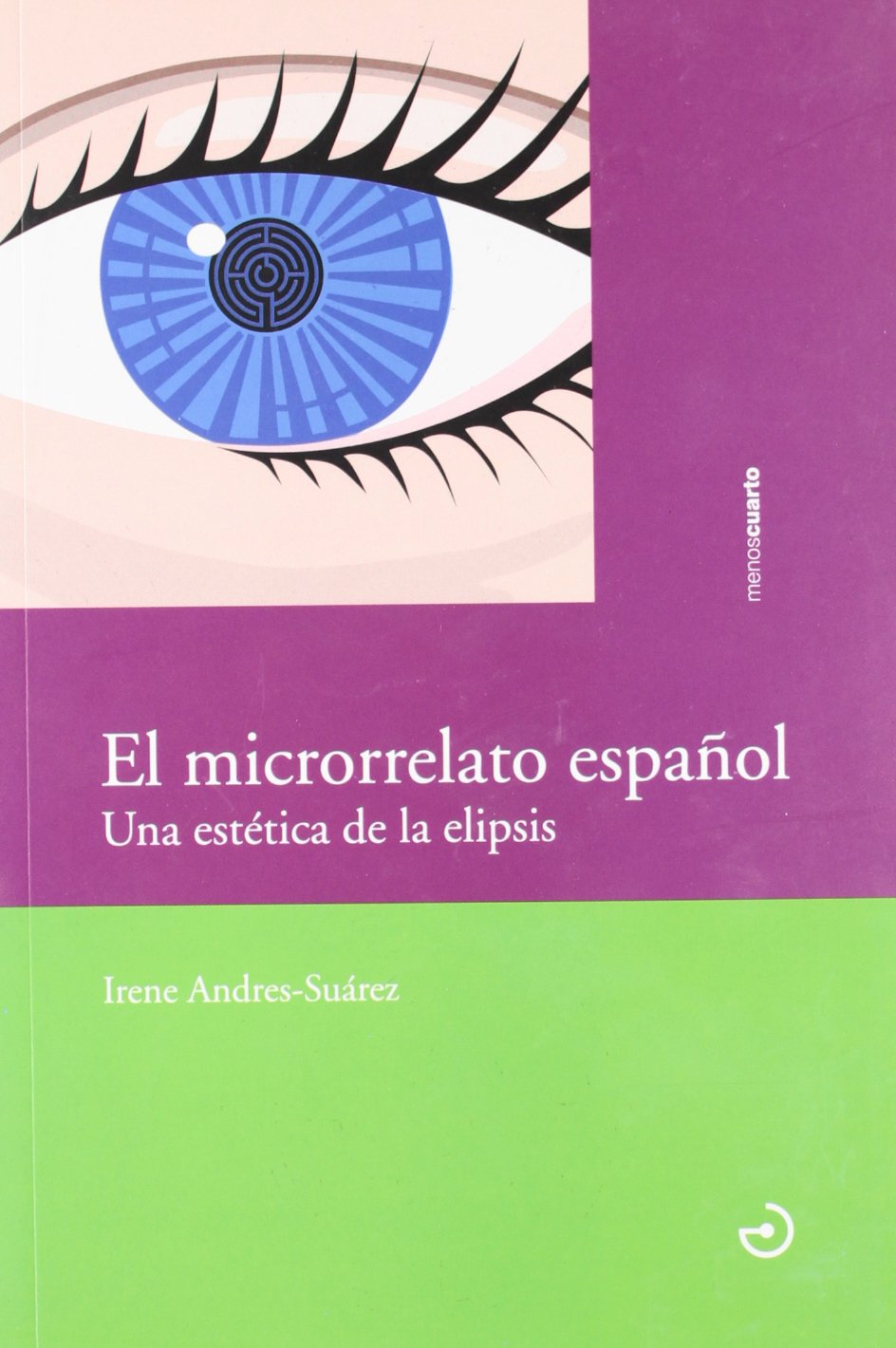 El Microrrelato Espanol: Una Estetica de La Elipsis book