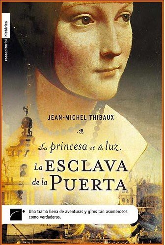 La esclava de la puerta (la princesa de la Luz, I) book