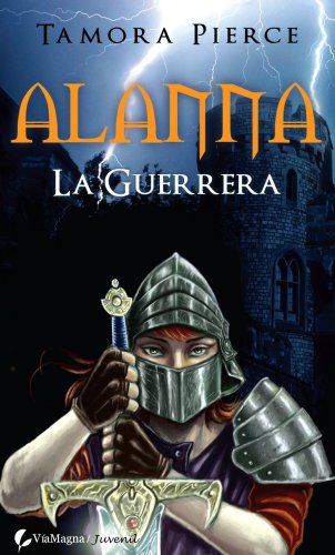 Alanna, la guerrera / Alanna, The First Adventure (The Song of the Lioness, Band 1) Books
