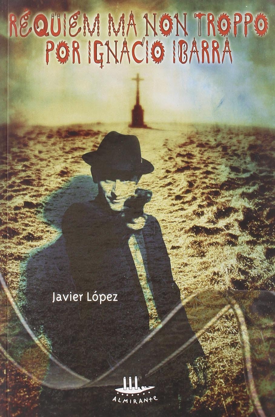 Requiem ma non troppo por Ignacio Ibarra book