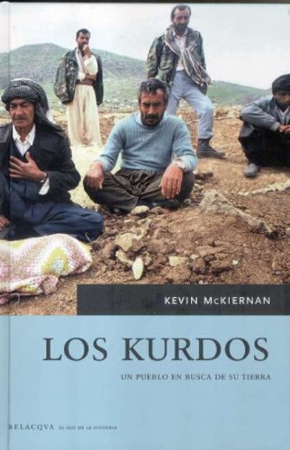 Los kurdos : un pueblo en busca de su tierra book