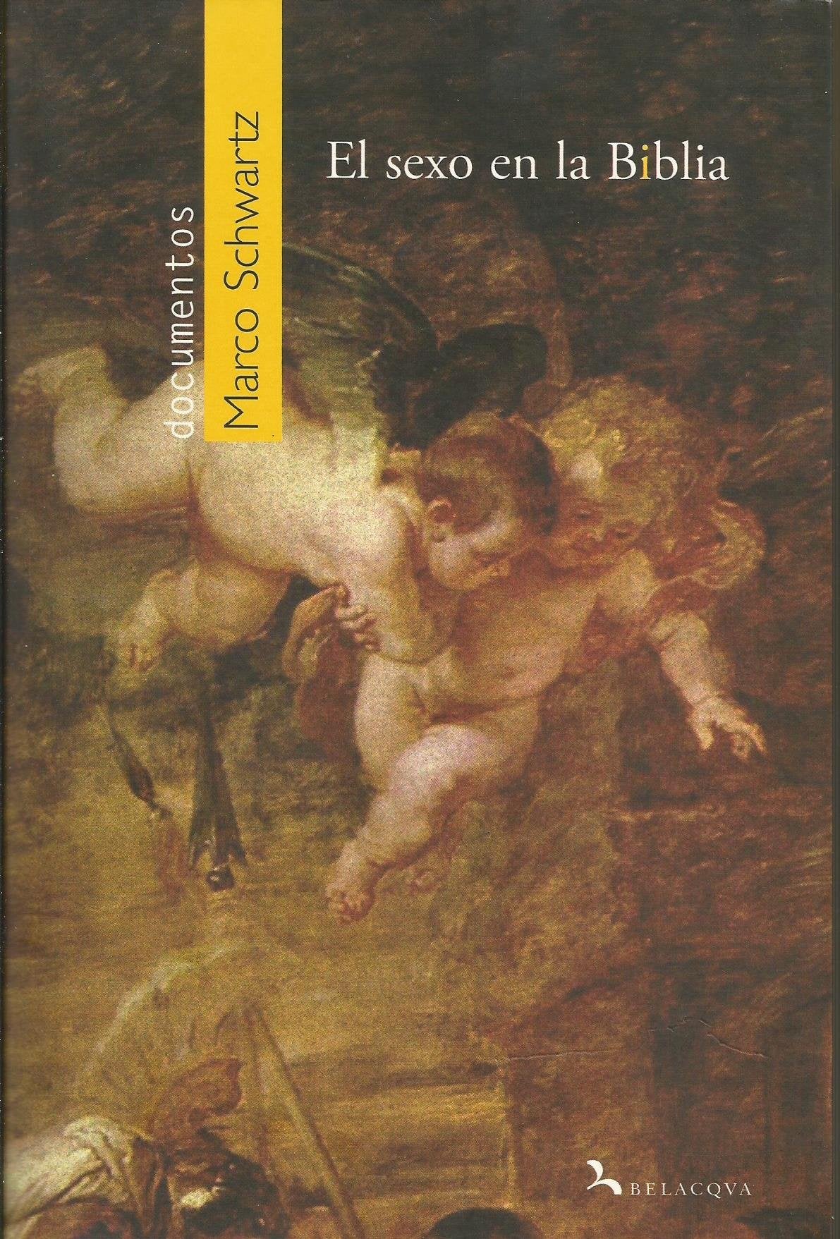 Sexo en la biblia (Documentos (belacqua)) Books