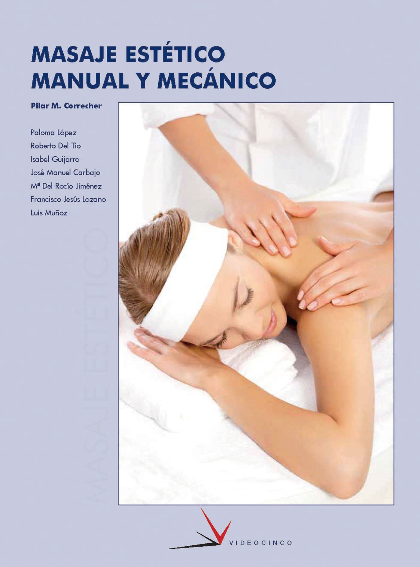 Masaje estetico manual y mecanico / Manual and Mechanical Aesthetic Massage book
