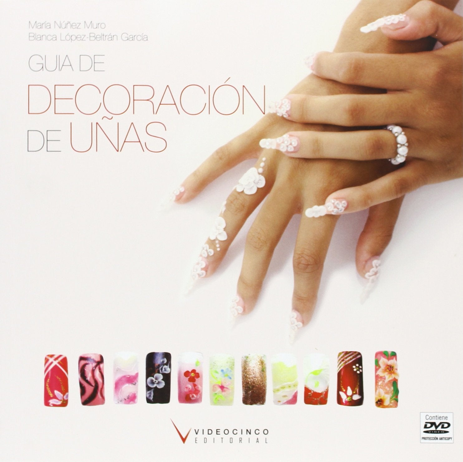 Guia de decoracion de unas / Nails Decoration Guide book
