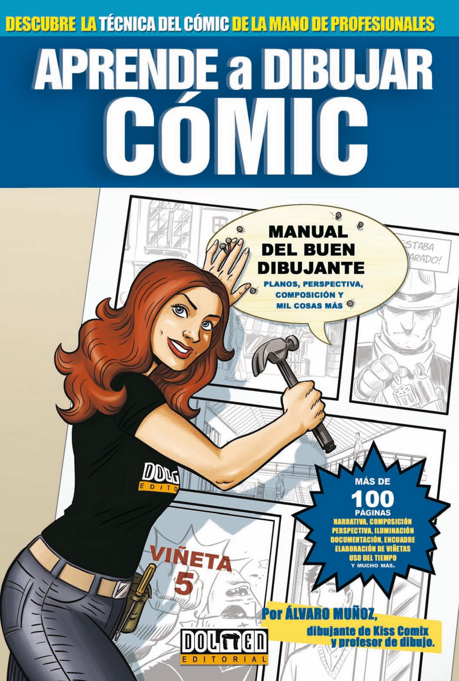 Aprende a dibujar Comic/ Learn to Draw Comic: Manual Del Buen Dibujante/ Guide to Good Drawing book