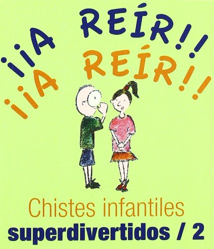 Chistes infantiles superdivertidos/2 (Los libros del buen humor) Leisure, Home & Garden