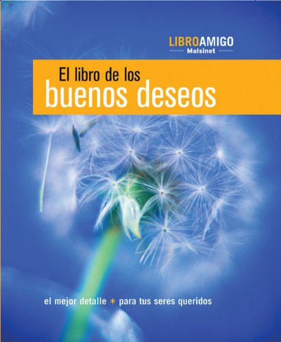 El libro de los buenos deseos/ The Book of Good Desires book