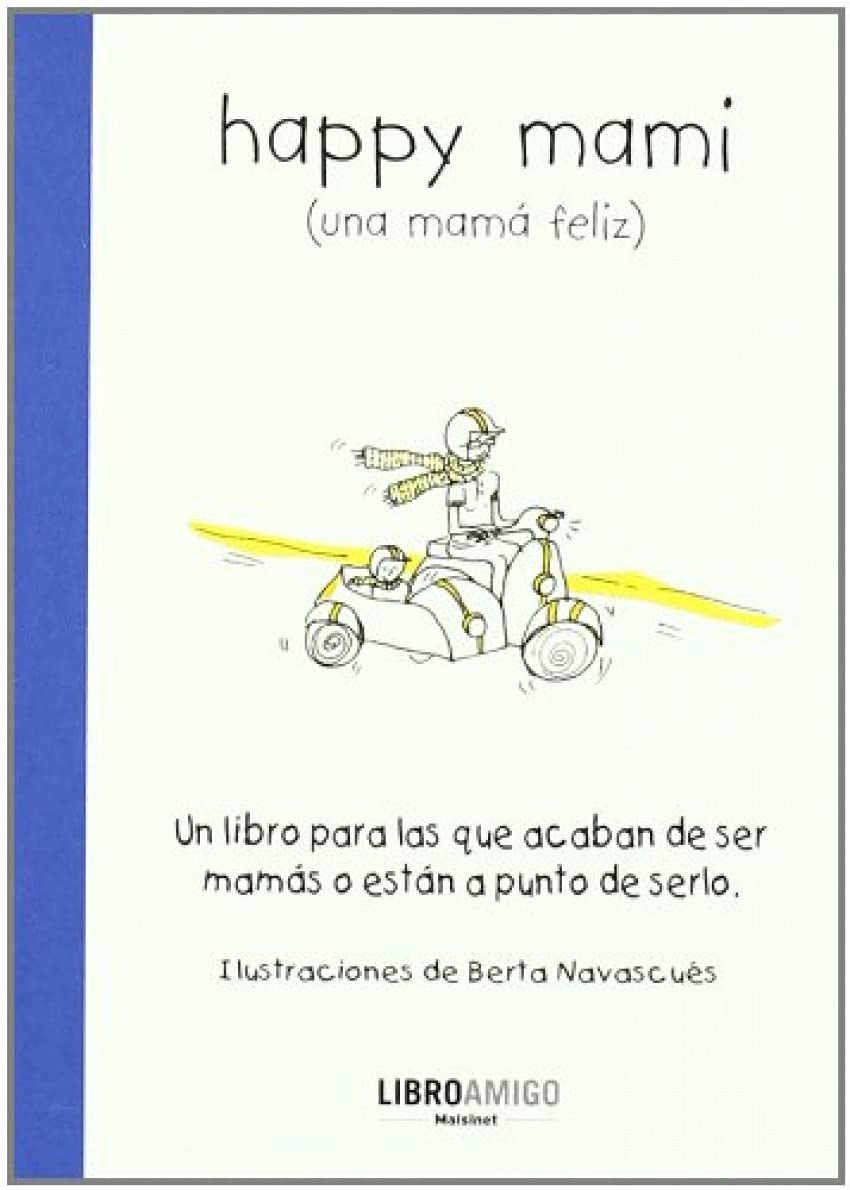 Happy Mami (Una Mamá Feliz) Parents & Children