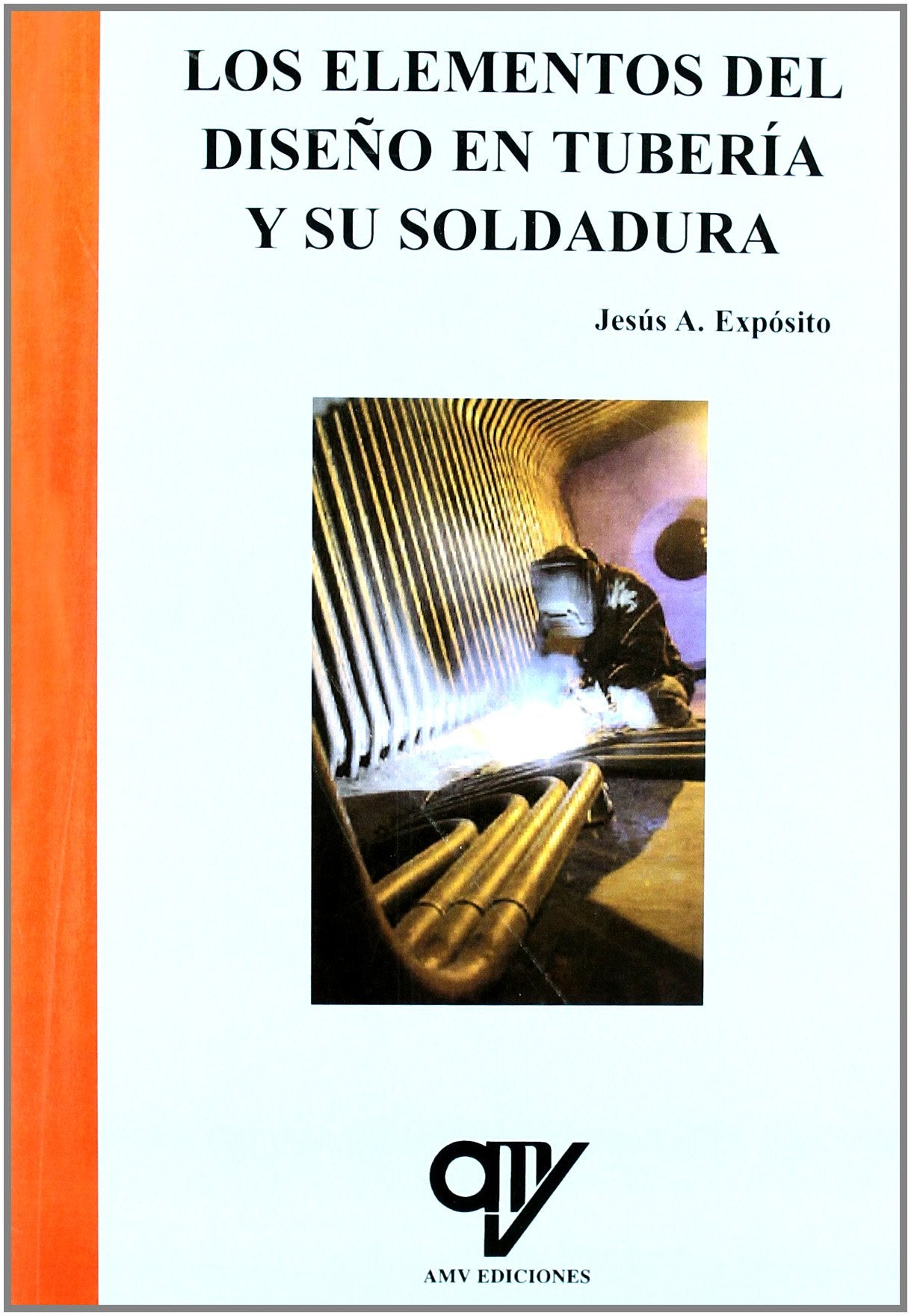 Los elementos del diseño en tubería y su soldadura book