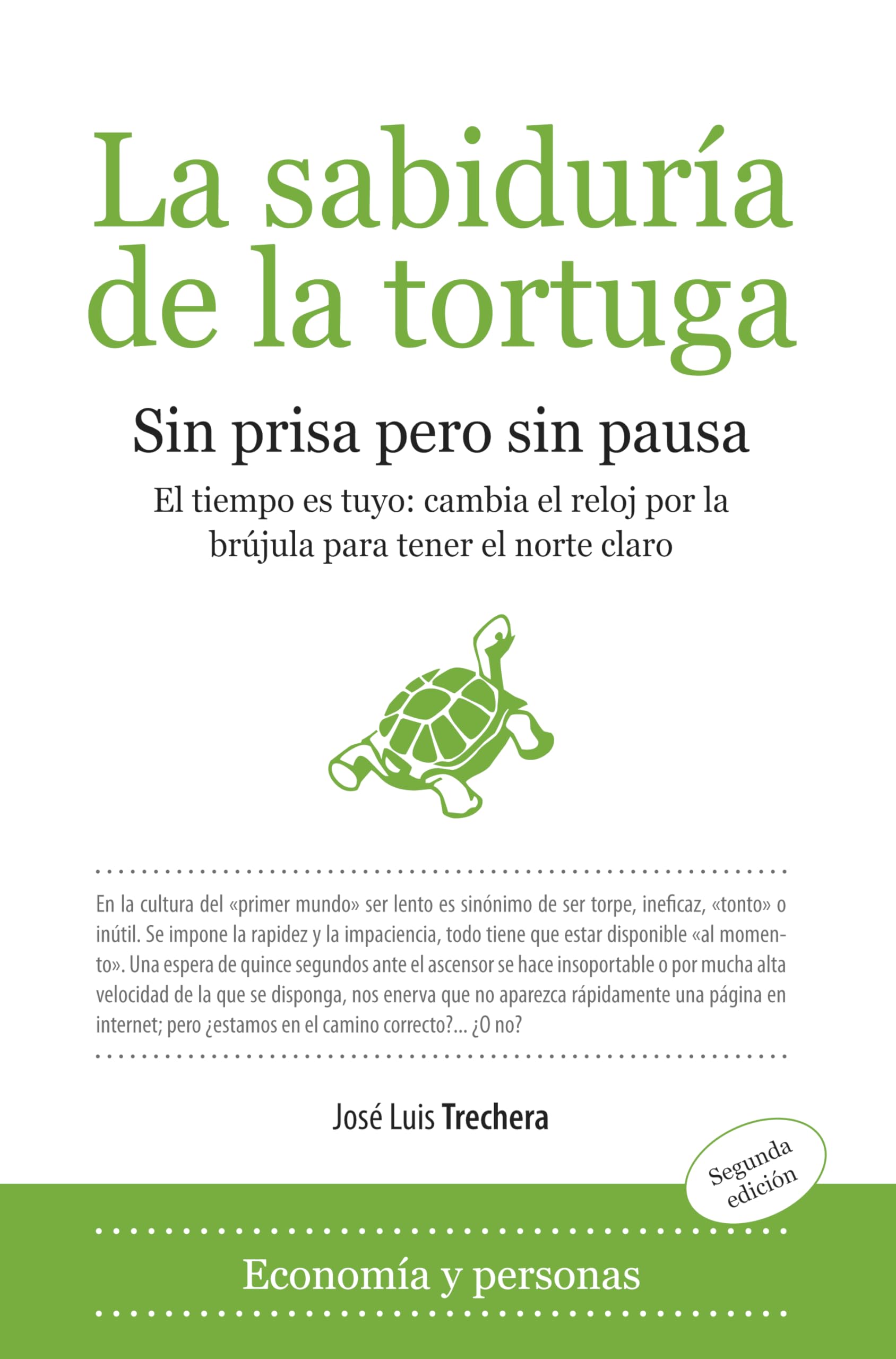 La sabiduría de la tortuga : sin prisa pero sin pausa (Sociedad Actual) Business, Finance & Career