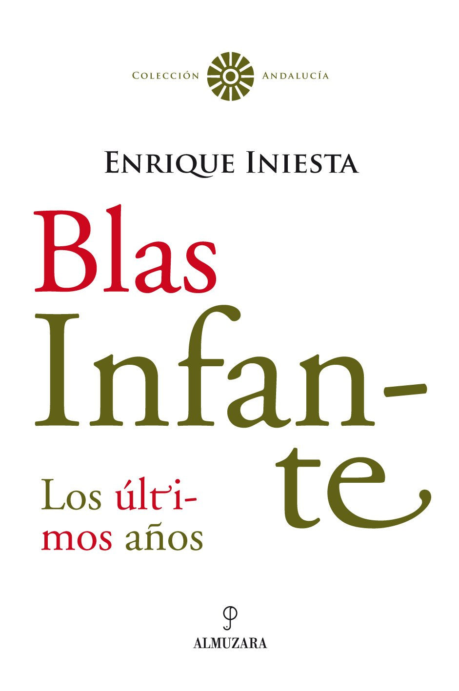 Blas Infante : toda su verdad Philosophy