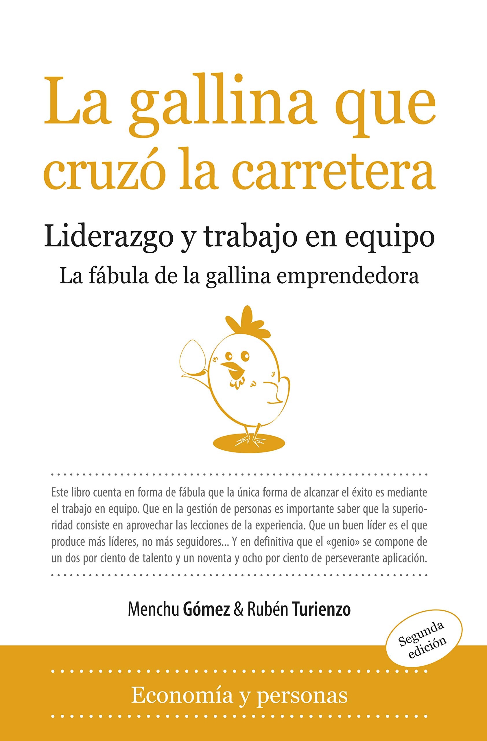 La gallina que cruzo la carretera / The Chicken who Crossed the Road: Liderazgo y trabajo en equipo / Leadership and Team Work book