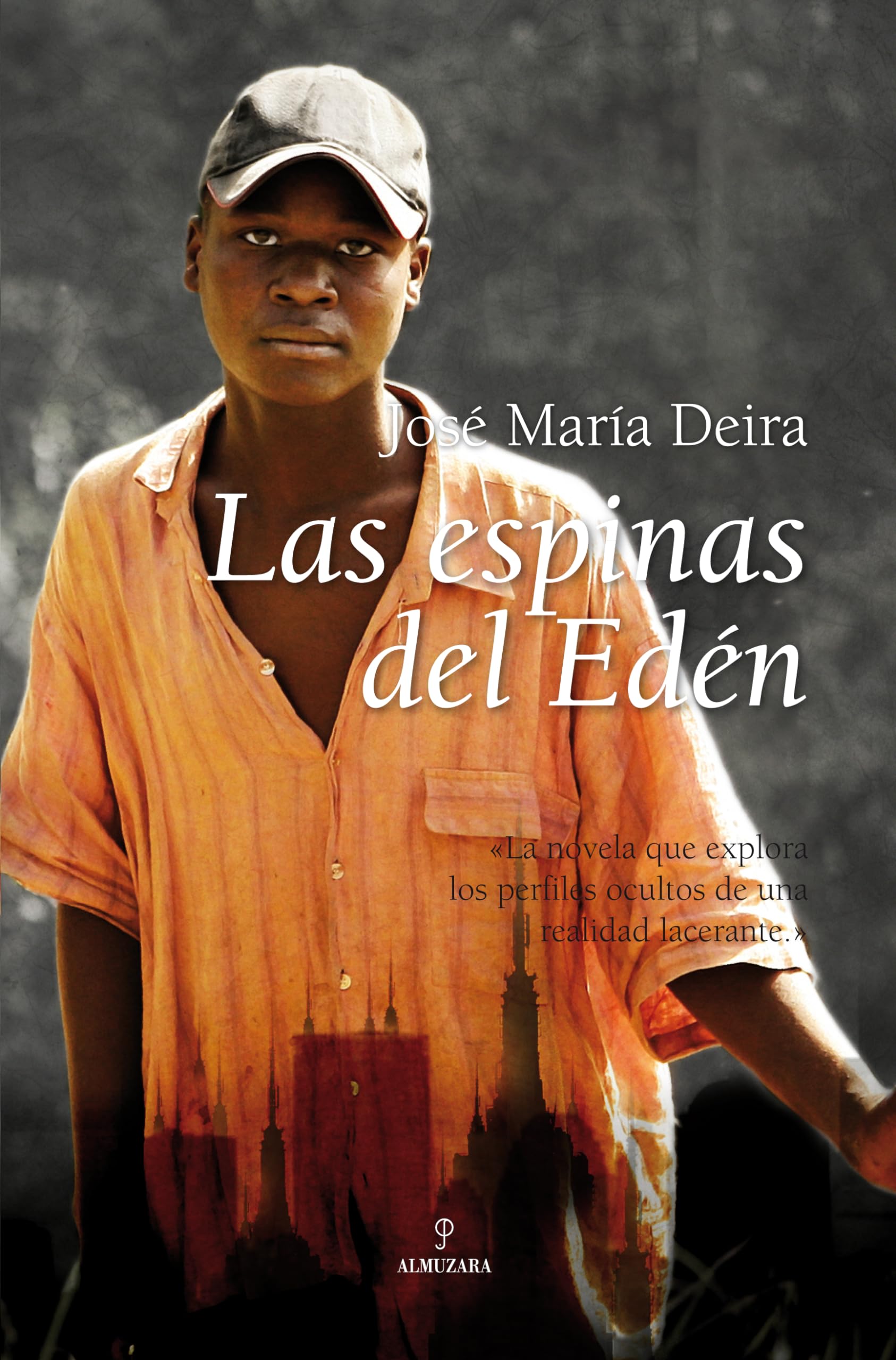 Las espinas del Edén: La novela que explora los perfiles ocultos de una realidad lacerante book