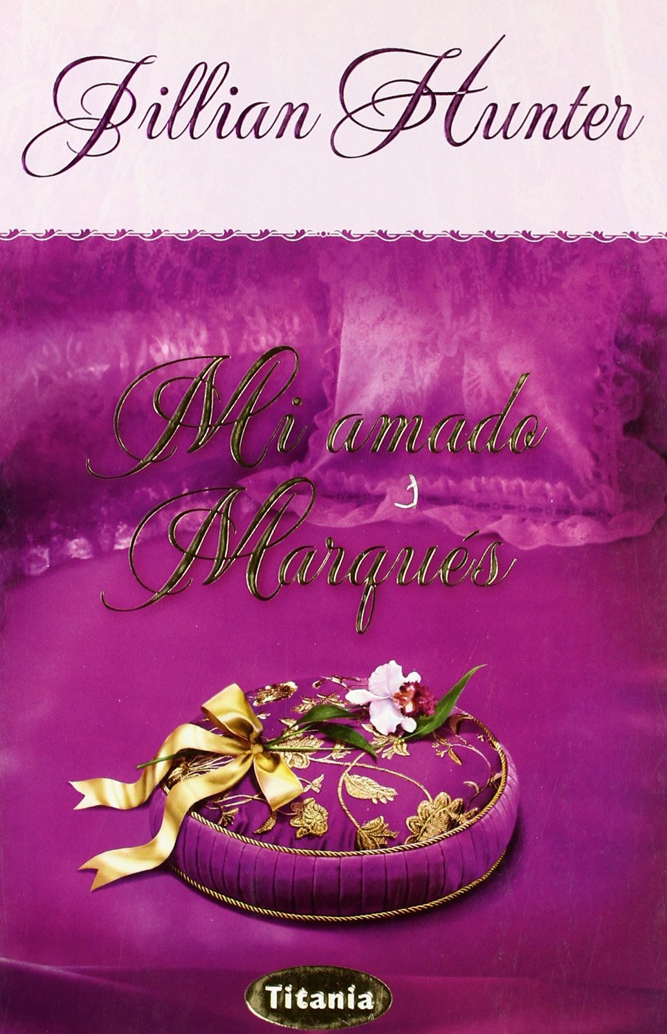 Mi amado marques / The Seduction of an English Scoundrel book