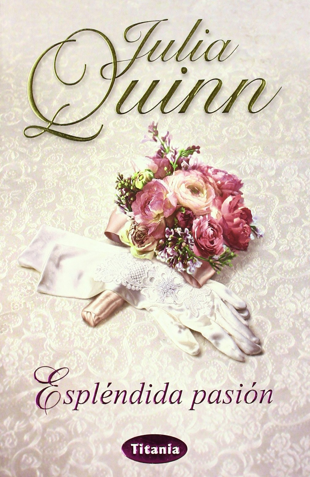 Espléndida pasión (Titania época) Books