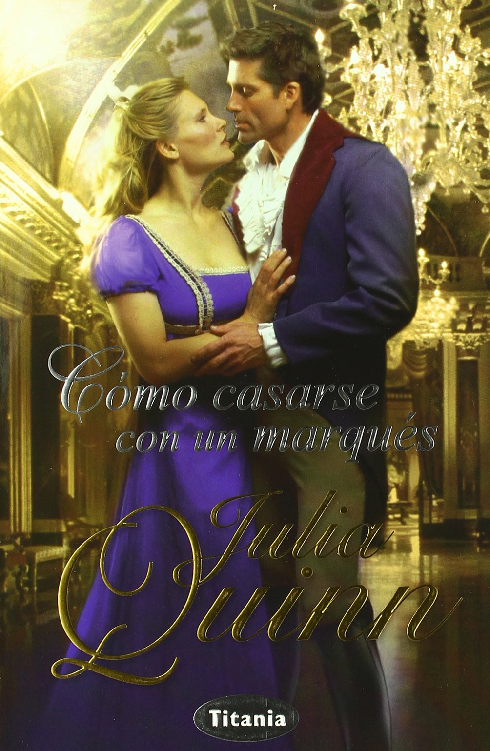 Como casarse con un marques / How to Marry a Marquis book