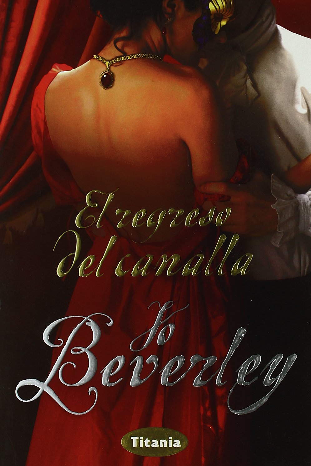 El Regreso del Canalla = The Rogue's Return (Titania época) Historical Fiction