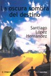 La oscura sombra del destino book