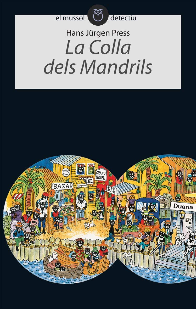 La Colla dels Mandrils (El Mussol Detectiu, Band 3) Novels & Short Stories