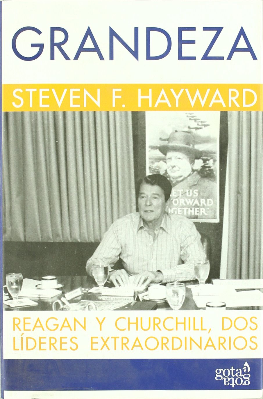 Grandeza : Reagan y Churchill, dos líderes extraordinarios book