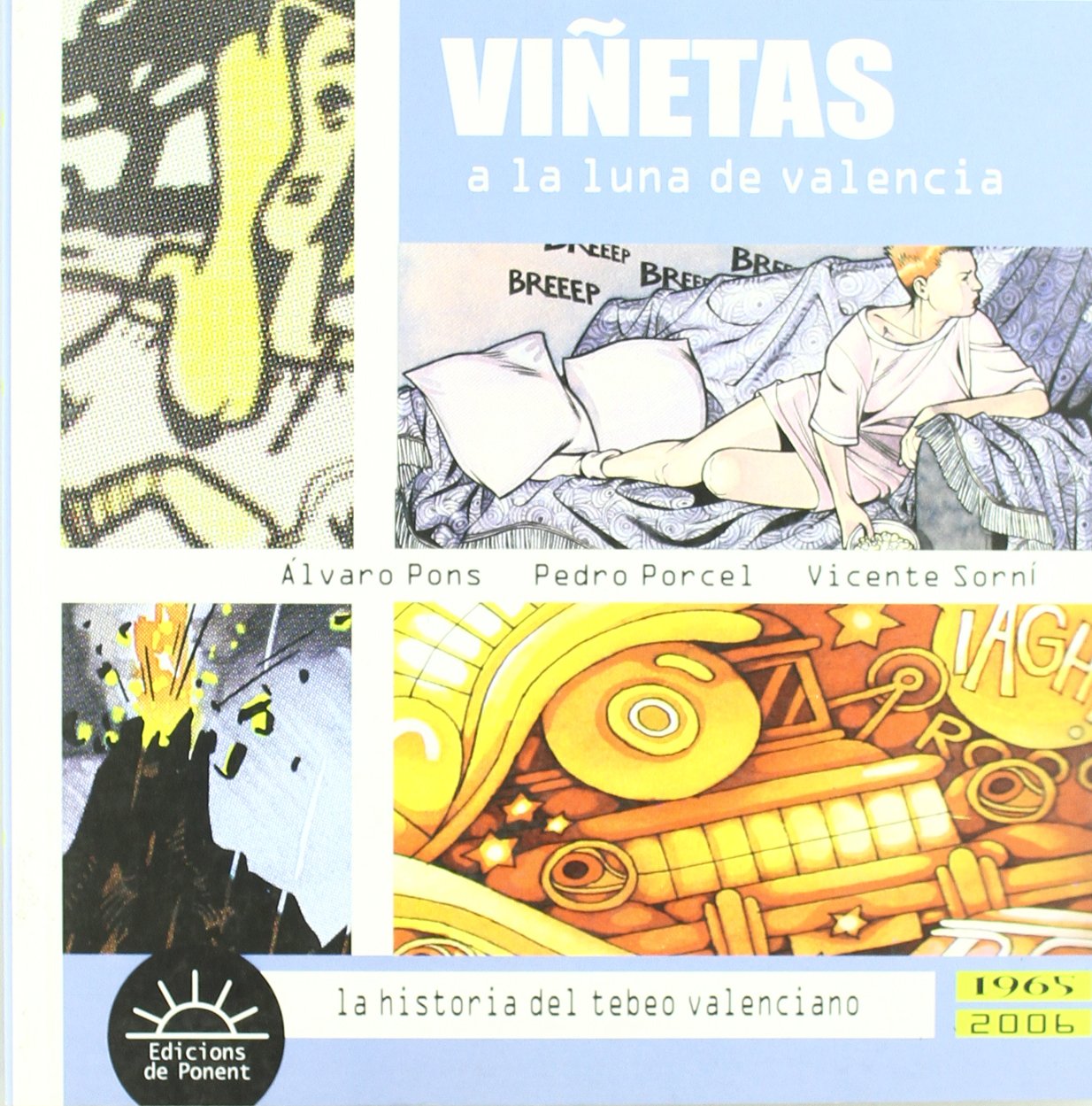 Viñetas a la luna de valencia: la historia del tebeo valenciano book