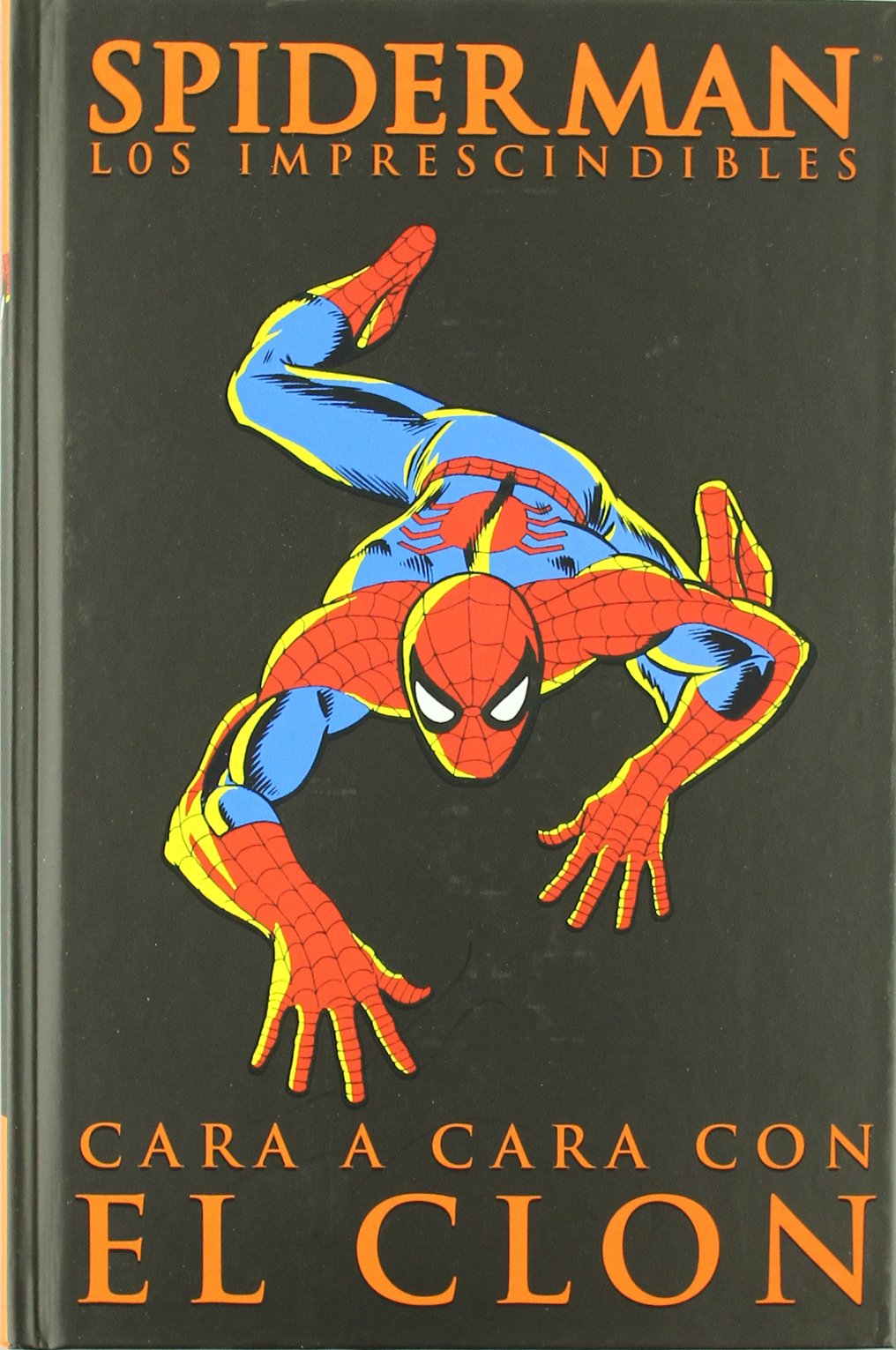 Libros Spiderman (Los Imprescindibles): Cara A Cara Con El Clon book