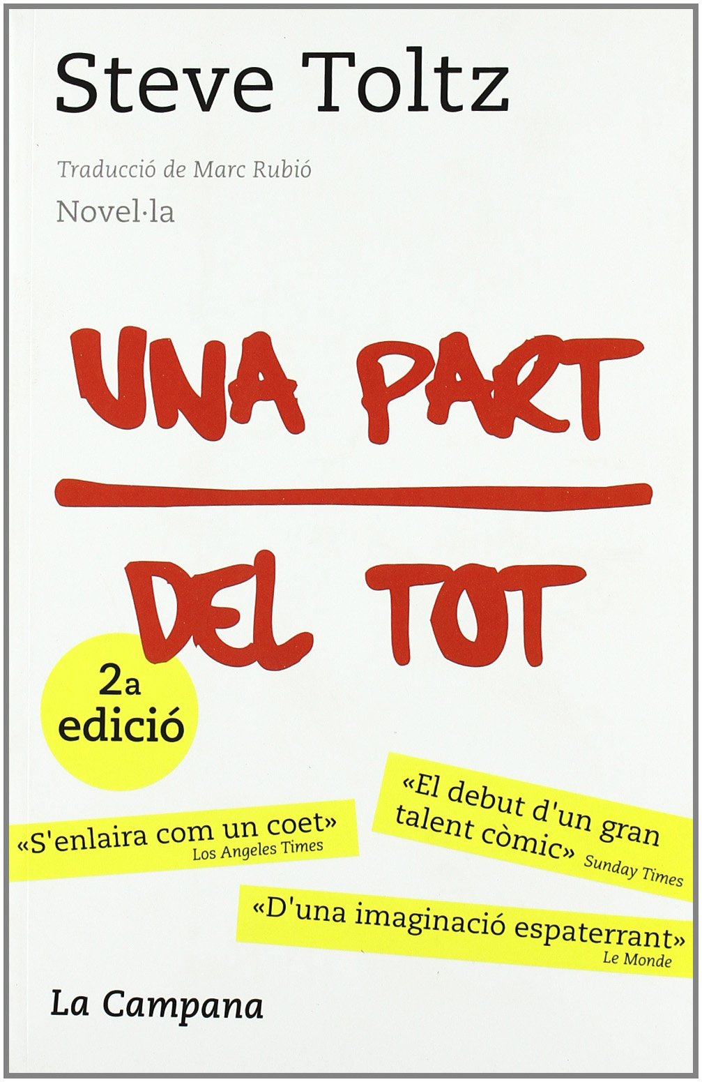 Una part del tot (Narrativa Catalana) Contemporary literature