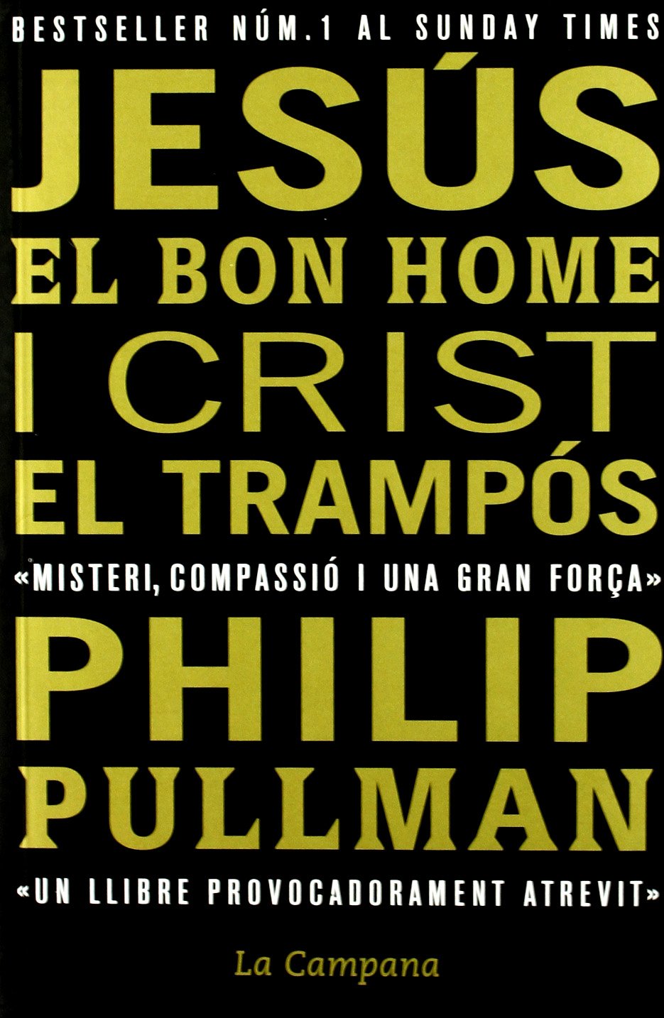 Jesús el bon home i Crist el trampós (Narrativa Catalana) Contemporary literature