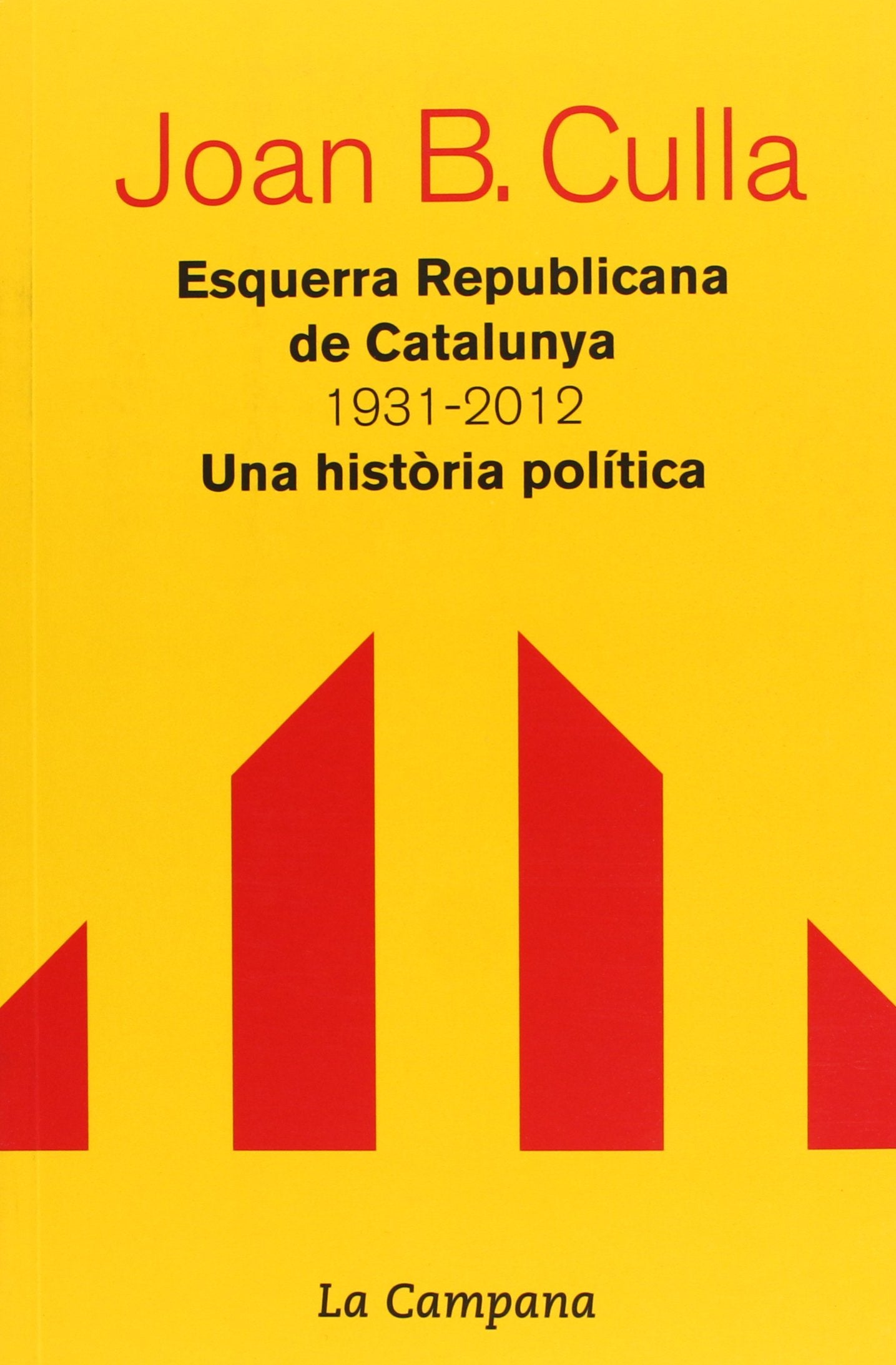 Esquerra Republicana de Catalunya 1931-2012 book