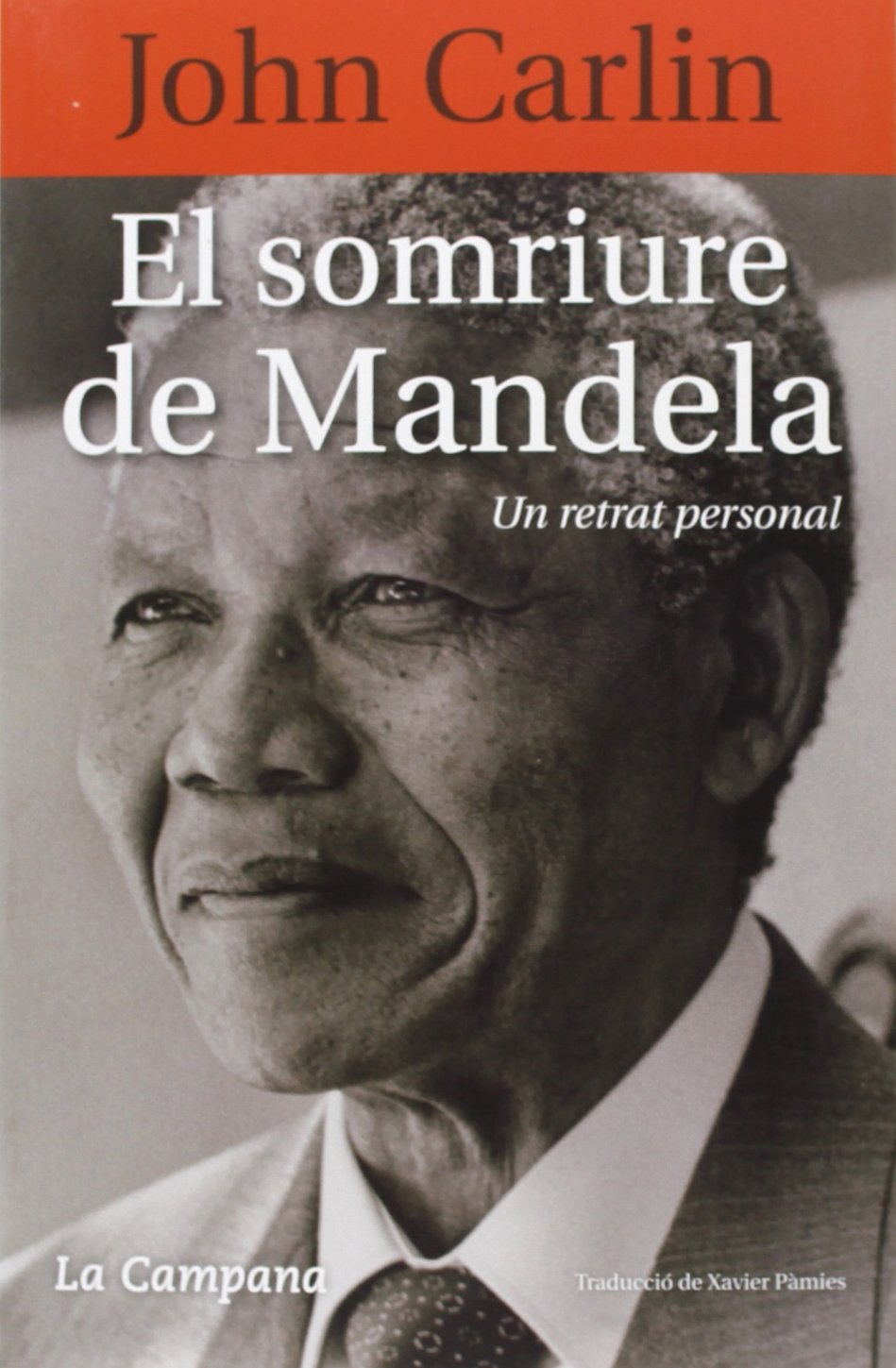 El somriure de Mandela : Un retrat personal book