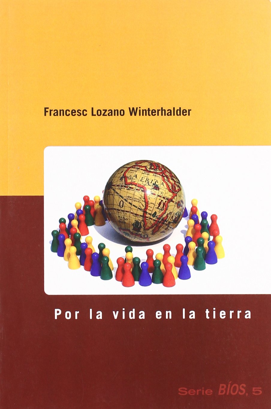 Lozano Winterhalder, F: Por la vida en la tierra book