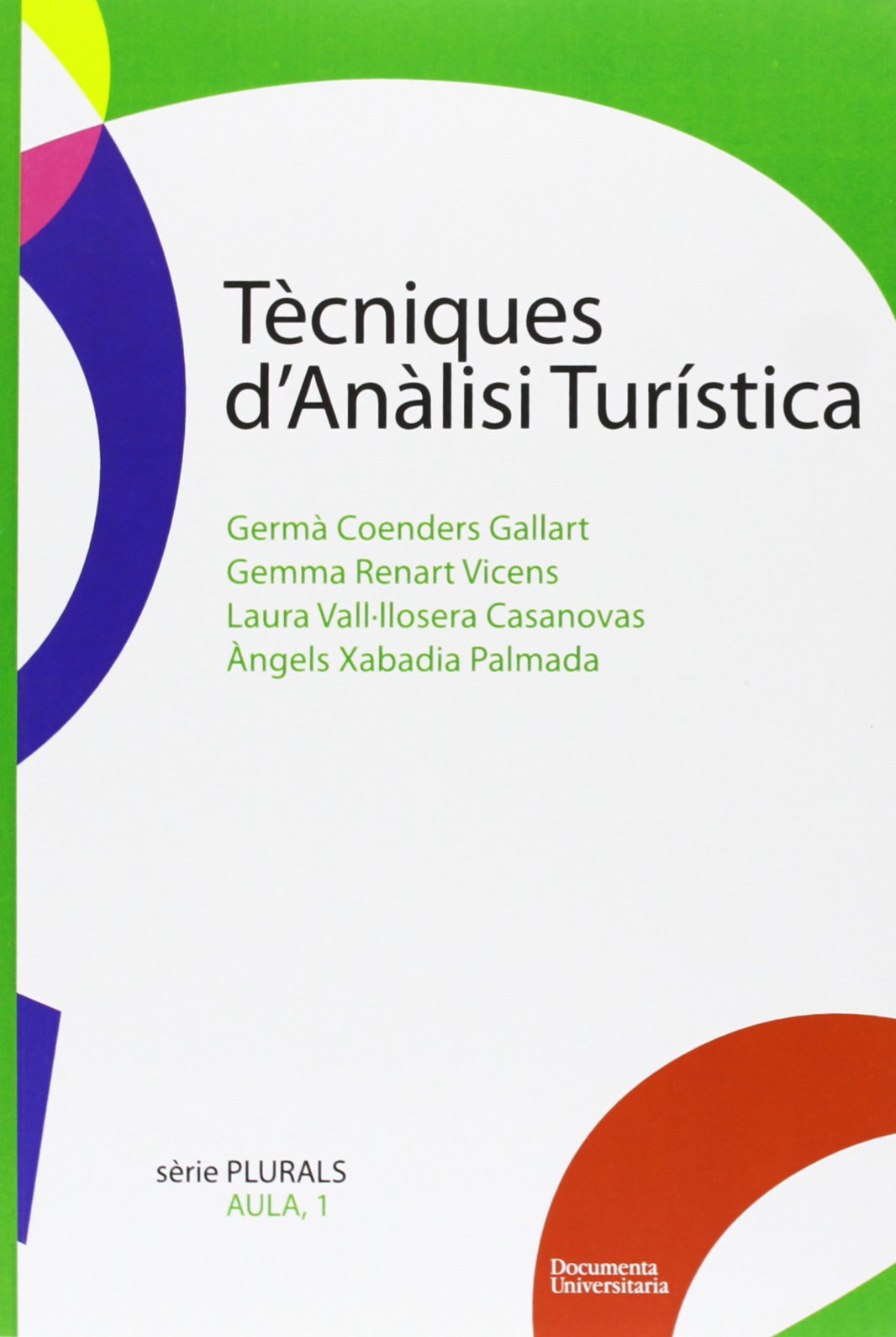 Coenders Gallart, G: Tècniques d'anàlisi turística Study Guides