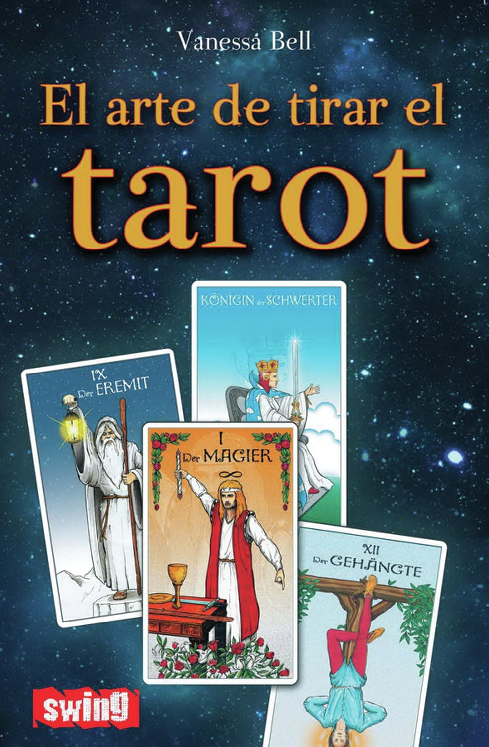 El arte de tirar el tarot/ The Art of Reading the Tarot: Conozca Las Distintas Maneras De Tirar Las Cartas E Interpretar El Tarot book