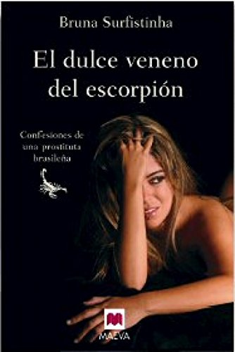Dulce veneno del escorpion: memorias de una prostituta brasileña book