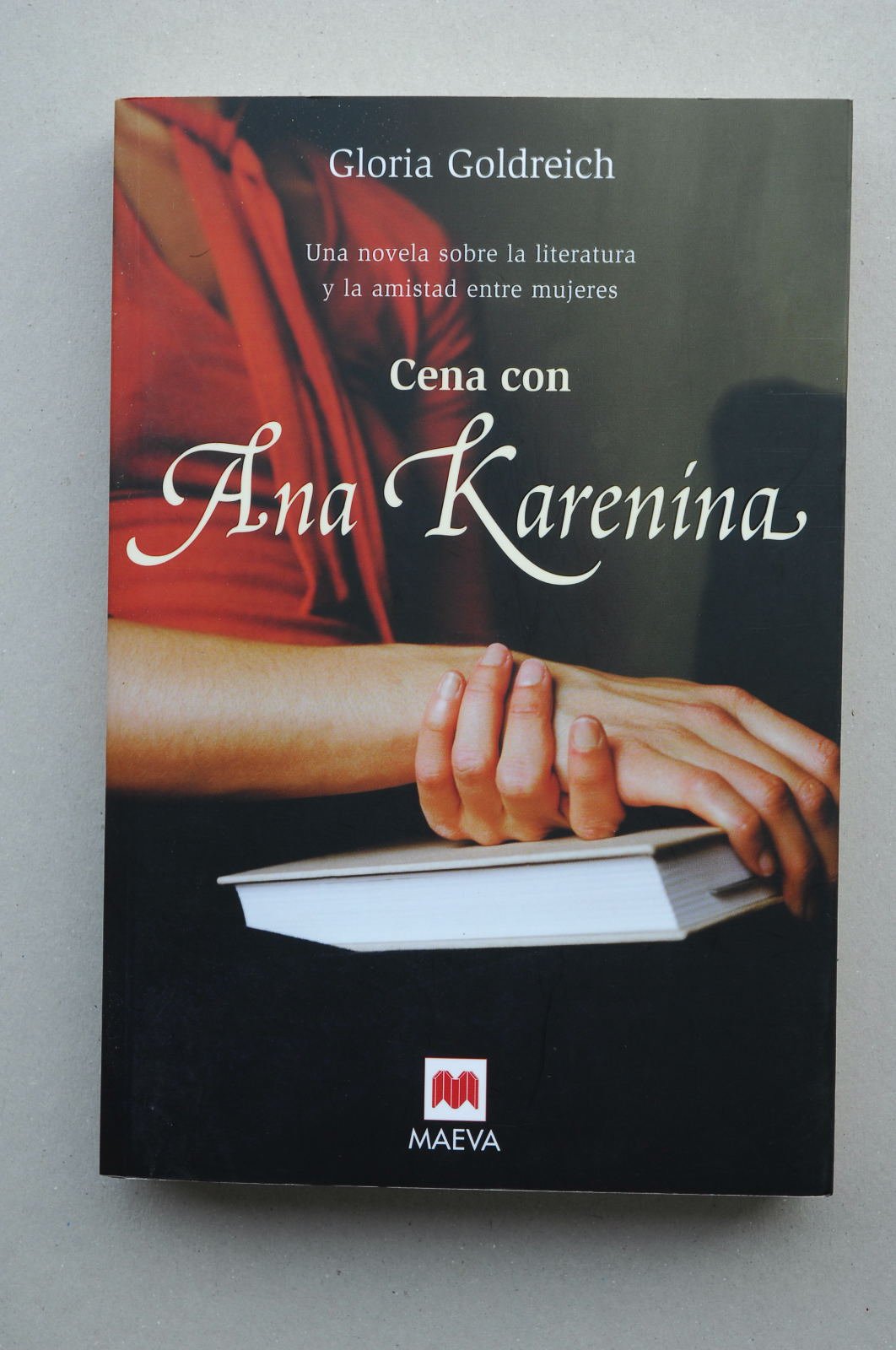Cena con Ana Karenina: Una novela sobre la literatura y la amistad entre mujeres. (Grandes Novelas) Books