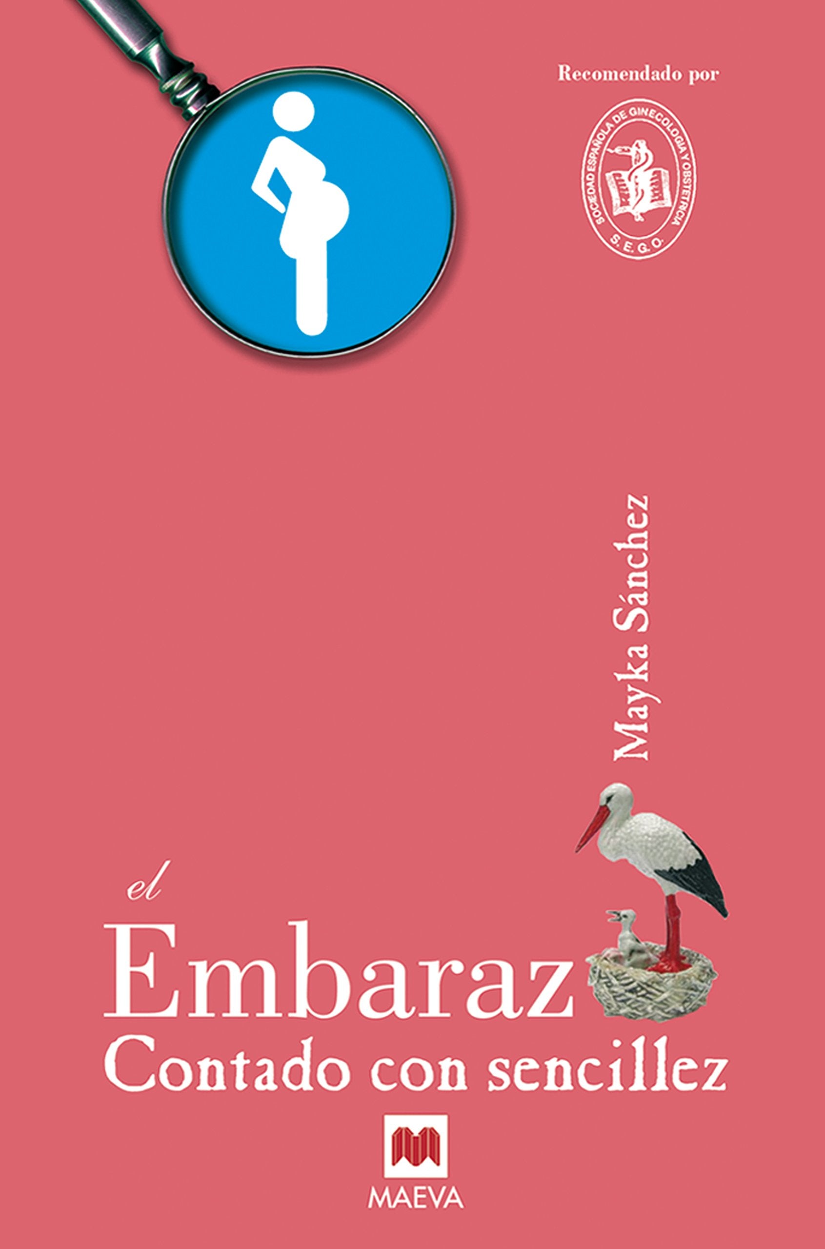 El embarazo contado con sencillez: Todo lo que hay que saber sobre esa gran aventura llamada embarazo. Parents & Children
