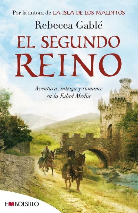 El segundo reino : aventura, intriga y romance en la Edad Media (EMBOLSILLO) Learning & Reference