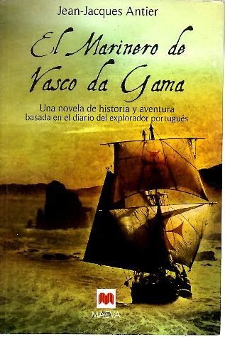 Marinero de Vasco de gama, el (Nueva Historia (maeva)) Books