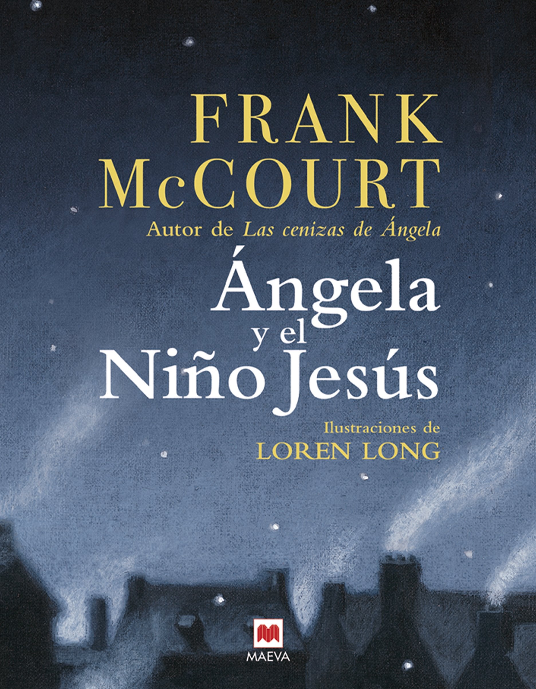 Ángela y el niño Jesús: Un conmovedor cuento de Navidad lleno de ternura y magia, inspirado en la madre del autor, Ángela. Children's books
