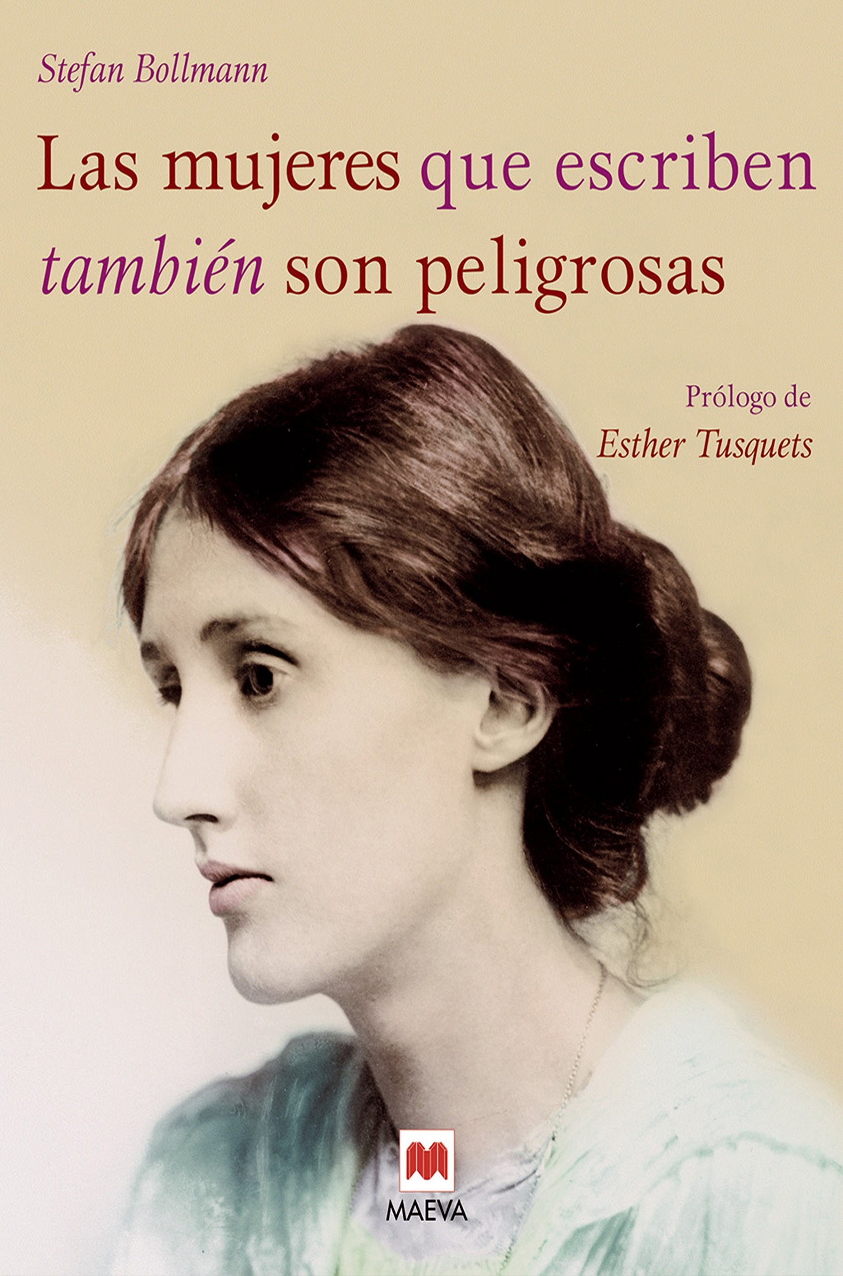 Las mujeres que escriben también son peligrosas: Un libro bellamente ilustrado, dedicado a las valientes mujeres escritoras de todas las épocas. (Select) Contemporary literature