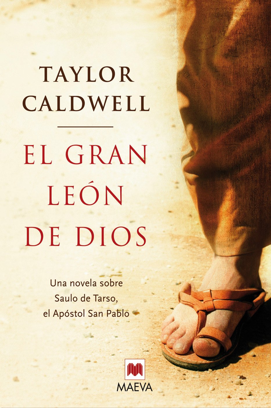El gran león de Dios : una novela sobre Saulo de Tarso, el apóstol San Pablo (Nueva Historia) Learning & Reference