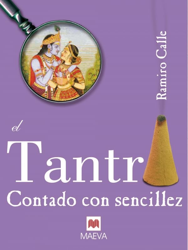El tantra contado con sencillez: Un libro sobre esta fascinante práctica. book