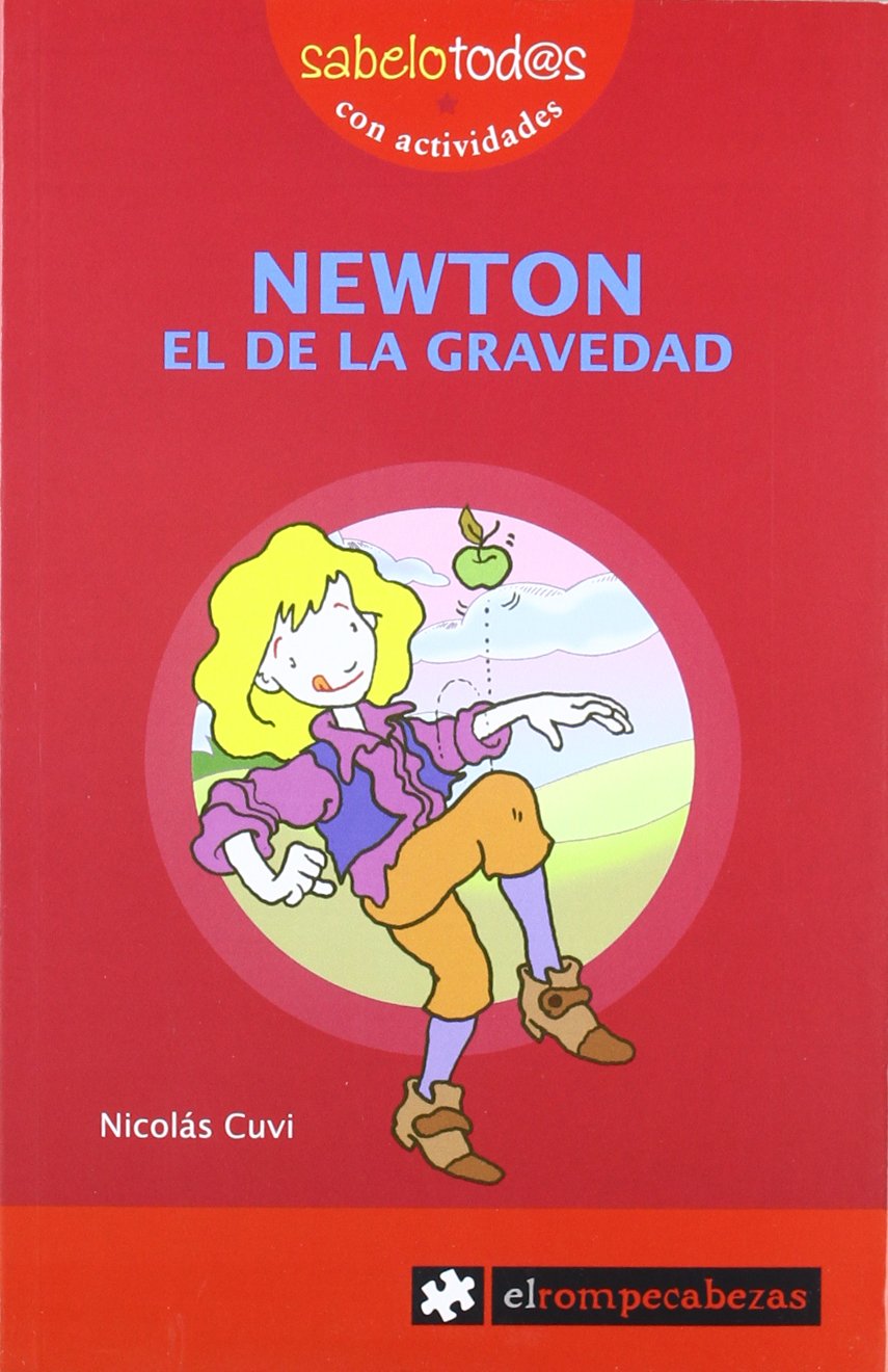 Newton, el de la gravedad (Sabelotod@s, Band 17) Social Sciences