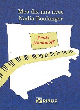 Mes dix ans avec Nadia Boulanger book