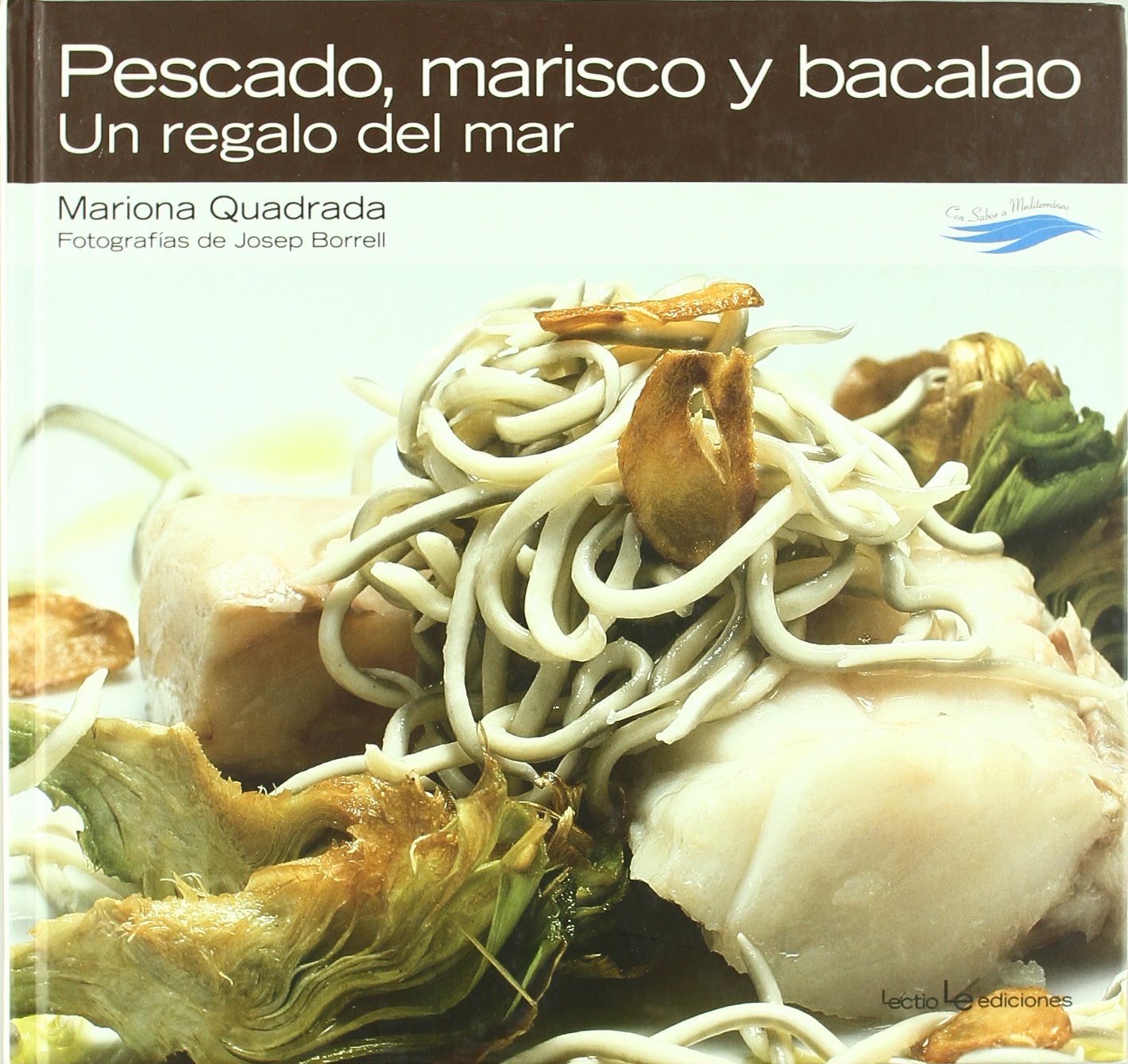 Pescado, marisco y bacalao : un regalo del mar Leisure, Home & Garden